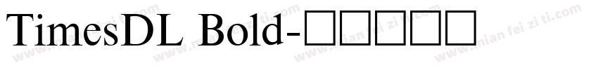 TimesDL Bold字体转换